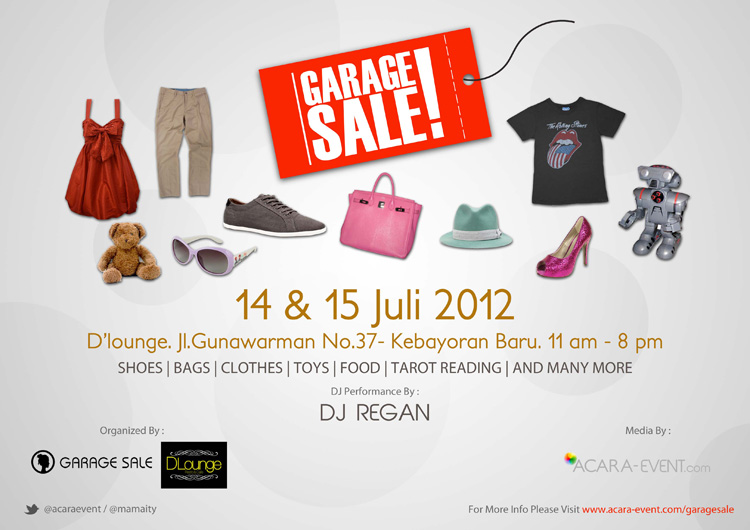 Garage Sale @ D'Lounge, Jl. Gunawarman No.37 | 14 - 15 Juli 2012 | 11 am - 8 pm Garage Sale @ D'Lounge, Jl. Gunawarman No.37 | 14 - 15 Juli 2012 | 11 am - 8 pm