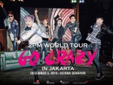 2PM WORLD TOUR GO CRAZY IN JAKARTA