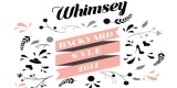 Whimsey – Backyard Sale 2014