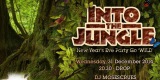 INTO THE JUNGLE – New year eve party go ‘WILD‘